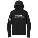No Talent, All Network - 57 Club Hoodie